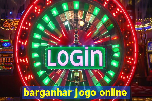 barganhar jogo online